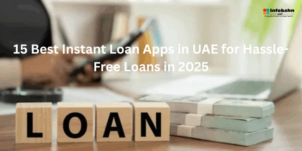 Best Instant Loan Apps in UAE